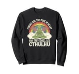 Funny Cthulhu Mythos Quote, Retro Yoga Cthulhu Sweatshirt