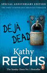 Deja Dead: The classic forensic thriller (Temperance Brennan 1)