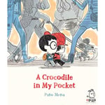 A Crocodile in My Pocket (inbunden, eng)