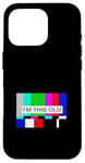 Coque pour iPhone 16 Pro No Signal - Télévision Off Air Funny Old Age