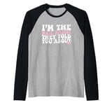 Vintage I'm The Nail Artist They Told You About Nail Artist Raglan Baseball Tee