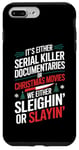 iPhone 7 Plus/8 Plus Funny Serial Killer Documentary Or Christmas Movie Lovers Case