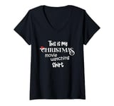 Womens This Is My Christmas Movie Watching Shirt V-Neck T-Shirt