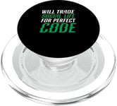 Will Trade Social Life For Perfect Code Coding Programming PopSockets PopGrip for MagSafe