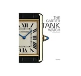 Cartier: The Tank Watch