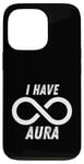 Coque pour iPhone 13 Pro I Have Infinite Aura : Design Aura Limitless And Maximum