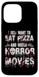 iPhone 14 Pro Max Scary Horror Movie Blood I Just Want To Eat Pizza And Watch Case