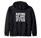 Eating My Way Through Life One Mukbang At A Time - Zip Hoodie