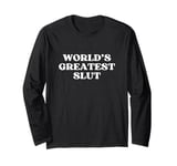 World’s Greatest Slut Y2k Aesthetic Long Sleeve T-Shirt