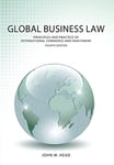 Global Business Law: Principles and Practice of International Commerce and Investment