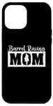 Coque pour iPhone 12 Pro Max Barrel Racing Mom Horse Barrel Racer Fête des Mères