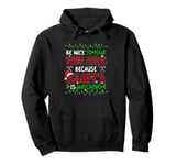 Santa Watching Nice To Your Tour Guide Xmas Job Team Pullover Hoodie