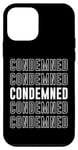 Coque pour iPhone 12 mini Condamné