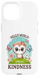 Coque pour iPhone 15 Hello World Diffuse la gentillesse Un message simple qui a un impact important.