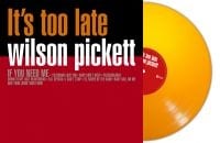 Pickett Wilson - Its Too Late (Orange Vinyl Lp) (LP)