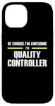 iPhone 14 "The Original Awesome" Quality Controller Case