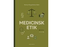 Medicinsk Etik | Thomas Ploug & Søren Holm | Språk: Dansk