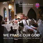 Choirs Of Nashotah House Theological Seminary  We Praise Our God  CD