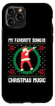 Coque pour iPhone 11 Pro Ma chanson préférée est Christmas Music Funny Xmas Ugly Sweaters