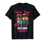 Black Girls Trip Iceland 2025 Vacation Matching T-Shirt