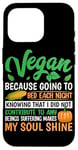 Coque pour iPhone 16 Pro Vegan Because Going To Bed Every Night Knowing That I Did Not