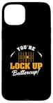 iPhone 15 Plus You're Lock Up Buttercup Cool Jail Guard Corrections Officer Case