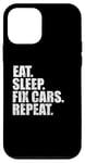 Coque pour iPhone 12 mini Eat Sleep Fix Cars répète un mécanicien de garage amusant