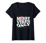 Womens Matching family Christmas Merry Vibes Only Santa Hat Snow V-Neck T-Shirt