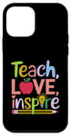 Coque pour iPhone 12 mini Enseigner l'amour inspirer l'enseignant