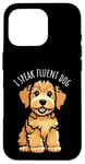 Coque pour iPhone 16 Pro Dessin animé « I Speak Fluent Dog », mignon chiot