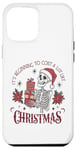 iPhone 12 Pro Max It's Beginning to Cost a Lot Like Christmas Funny Skeleton Case