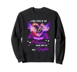 A big part of my heart in heaven and she is my daughter Sweatshirt