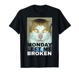 Monday Left Me Broken Cat T-Shirt