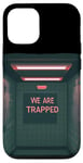 Coque pour iPhone 12/12 Pro Costume amusant « We are Trapped Speech »