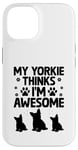 Coque pour iPhone 14 Mon Yorkie pense que je suis un super chien Yorkshire Terrier Yorkies