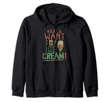 Ice Cream Quote All I Want Is Ice Cream Cone Faded Retro Zip Hoodie