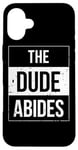 iPhone 16 Plus The Dude Abides Vintage Design For Film Loving Bowler Case