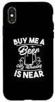 iPhone X/XS Buy Me A Beer My Wedding Is Near - Funny Marriage Case