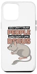 iPhone 12 Pro Max Can't Trust People Who Don't Like Degus Ordinary Degu Case