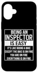 iPhone 16 Plus Funny inspector design saying: being an inspector is easy Case