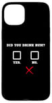 Coque pour iPhone 15 Plus Did You Drink Rhum – Humour amusant pour bar