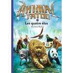 Animal Tatoo poche saison 1, Tome 01 - Les quatres élus (Poche)