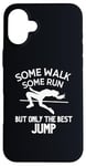 iPhone 16 Plus High Jumping High Jump The Best Funny For Girls Women Case