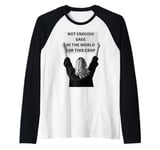 Not Enough Sage in the World Funny Disappointed Raglan Baseball Tee