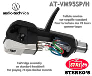 Audio-Technica AT-VM95SP/H pour 78 tours cellule phono MM sur coquille standard