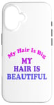 Coque pour iPhone 16 Love Big My Hair Is Beautiful Afro Bouclés Rose