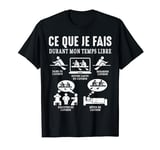 Aviron ce que je fais aviron avironneur Rameur amateur Drôle T-Shirt