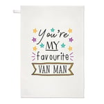 You're My Favourite Van Man Stars Tea Towel Dish Cloth Funny Best