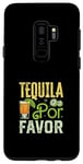 Coque pour Galaxy S9+ Tequila Por Favor