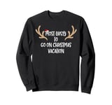 Most Likely To Go On Christmas Vacation Sweatshirt